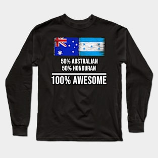 50% Australian 50% Honduran 100% Awesome - Gift for Honduran Heritage From Honduras Long Sleeve T-Shirt